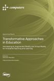 Transformative Mdpi Ag Transformative Approaches in Education: Harnessing AI, Augmented Reality, and Virtual Reality for Innovative Teaching and Learning