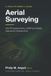 Aerial Libri GmbH Aerial Surveying: A Practitioner's Guide to UAV Photogrammetry, LiDAR and Reality Capture for Infrastructure