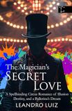 The Magician’s Secret Love: A Spellbinding Circus Romance of Illusion, Destiny, and a Ballerina’s Dream