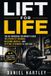 Lift Libri GmbH Lift for Life: The No-Nonsense Beginner's Guide to Strength Training, Building Muscle, and Getting Stronger at Any Age