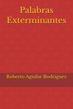 Palabras Exterminantes