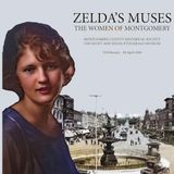 Zelda's Muses: The Women of Montgomery