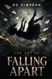 The Art of Falling Apart Paperback