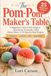 The Pom-Pom Maker’s Table