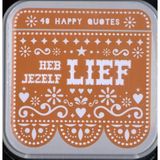Happy quotes - Heb jezelf lief