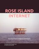 Rose Island Internet: An Experiment in Internet Sovereignty