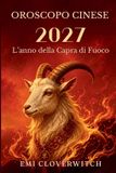 Oroscopo Libri GmbH Oroscopo cinese 2027 L'anno della Capra di Fuoco