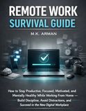 Remote Work Survival Guide