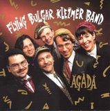 Sonic Rendezvous The Flying Bulgar Klezmer Band - Agada: Tales From Our Ancestors (CD)