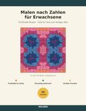 Malen nach Zahlen: 50 abstrakte Mosaik-Muster für Erwachsene