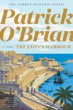 Treason's Aubrey/Maturin Novels: Treason's Harbour