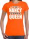 Bellatio Decorations Shoppartners Bv Naam cadeau t-shirt - my name is Nancy - but you can call me Queen - oranje - dames - koningsdag - verjaardag - sport XL