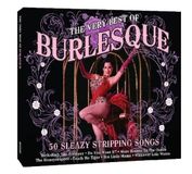 Very Not Now Music Very Best Of Burlesque