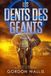 Les Dents des Géants
