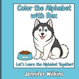 Color the Alphabet with Rex