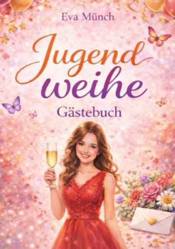Gästebuch Jugendweihe: A5, blanko Seiten zum selbst gestalten, für Glückwünsche und Erinnerungen
