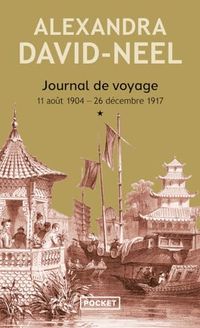 Journal Icecat Journal de voyage: Tome 1, Lettres à son mari (11 août 1904-26 décembre 1917)