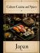 Cultures, Cuisine, And Spices: Japan