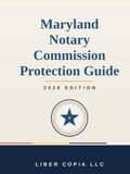 Maryland Notary Commission Protection Guide: 2026 EDITION