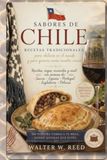 Sabores de Chile: Recetas, viajes, recuerdos y miel: una vida contada alrededor de la mesa