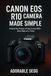 Canon EOS R10 Camera Made Simple