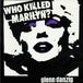 Sonic Rendezvous Glenn Danzig - Who Killed Marilyn? (CD) (Limited Edition)