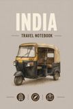 India Travel Notebook - Lined Notebook for Travel Notes: Lined Travel Notebook for India Trips, Memories and Notes
