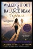 Walking Libri GmbH Walking It Out on the Balance Beam of Grace