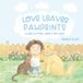 Love Leaves Pawprints: A Gentle Story About Pet Loss