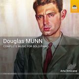 Complete Arta Arnicane Douglas Munn: Complete Music For Solo Piano (CD)