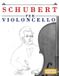 Schubert per Violoncello: 10 Pezzi Facili per Violoncello Libro per Principianti