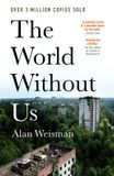 The World Without Us Paperback