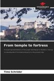 From OmniScriptum SRL From temple to fortress