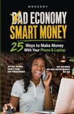 Bad Libri GmbH Bad Economy Smart Money - 25 Ways to Make Money With Your Phone & Laptop