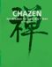 Chazen: Zen Wisdom for Jeans & a T-Shirt