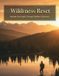 Wilderness Reset: Reclaim Your Spirit Through Outdoor Adventure Paperback