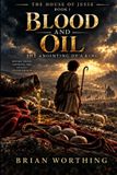 Blood and Oil: The Anointing of a King - Paperback
