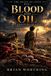 Blood and Oil: The Anointing of a King - Paperback