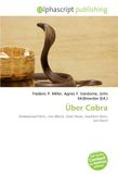 Über Cobra: Paperback, 96 pages, by Frederic P. Miller and Agnes F. Vandome