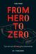 From Hero to Zero (Hardback)
