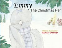 Emmy Libri GmbH Emmy the Christmas Hen: A Christmas Story of Kindness