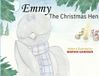 Emmy Libri GmbH Emmy the Christmas Hen: A Christmas Story of Kindness