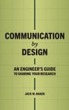 Communication Libri GmbH Communication by Design: An Engineer's Guide to Sharing Your Research Hardcover