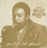 Bertus Distributie Billy Mahdi Wright, Prince - You Got Dat Wright (LP)