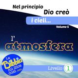 Nel principio Dio creò i cieli... l'atmosfera