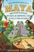The Adventures of a Maya Archaeologist: Snakes, Scorpions, and Jungle Discoveries