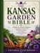 THE KANSAS GARDEN BIBLE