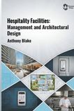 Hospitality Libri GmbH Hospitality Facilities: Management and Architectural Design