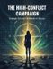 The Independently Published The High-Conflict Campaign: Strategic Survival For Women In Divorce