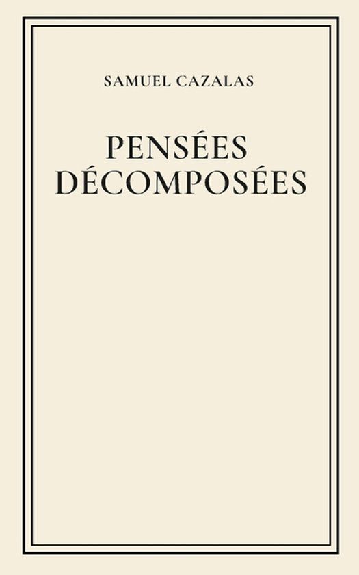 Pensées Bol Pensées décomposées Paperback
